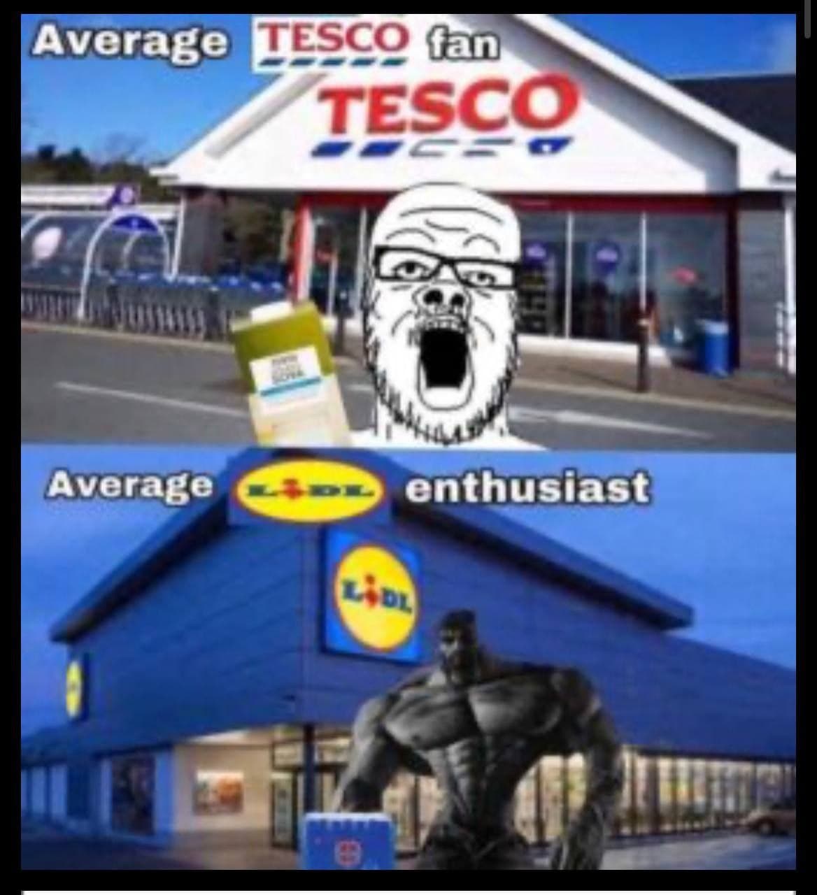 Comparison of Tesco fan and Lidl enthusiast in meme format.