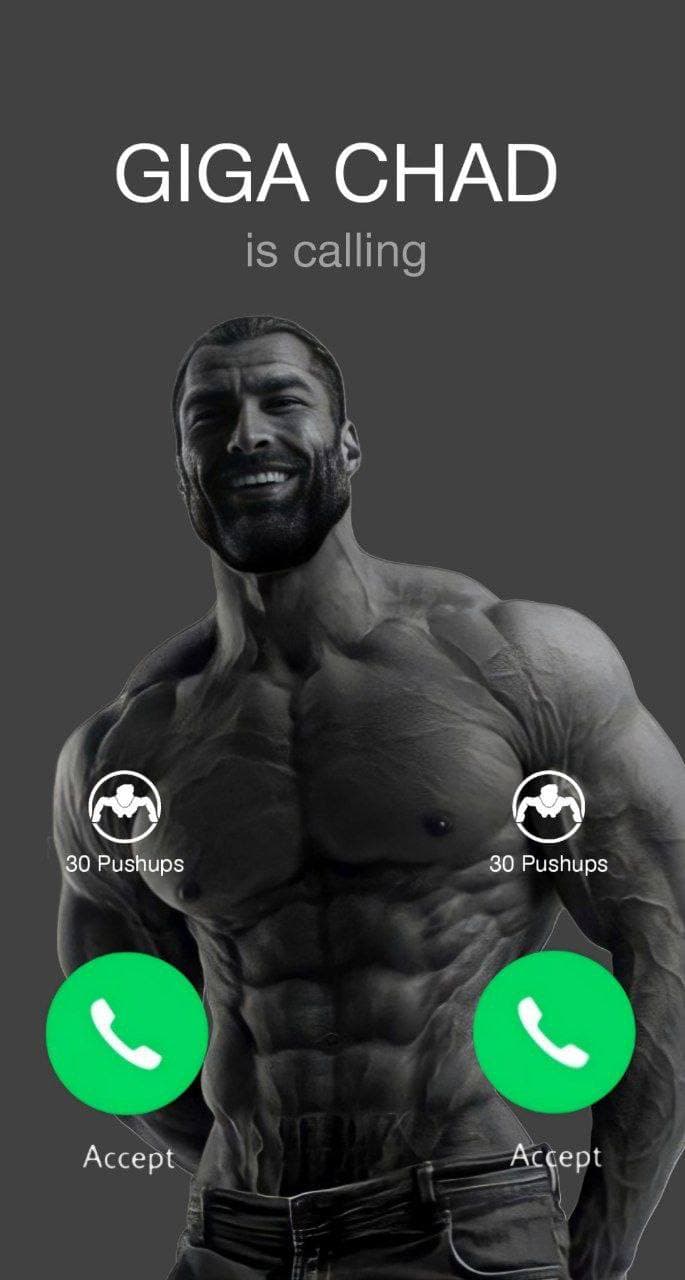Giga Chad calling with pushup options displayed.
