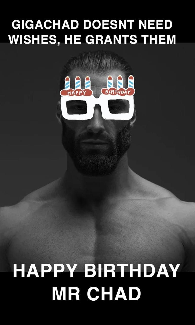 GigaChad with birthday glasses celebrating his birthday.