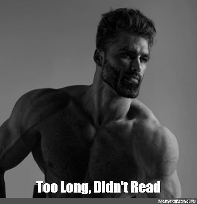 Muscular man with the caption 'Too Long, Didn't Read'.