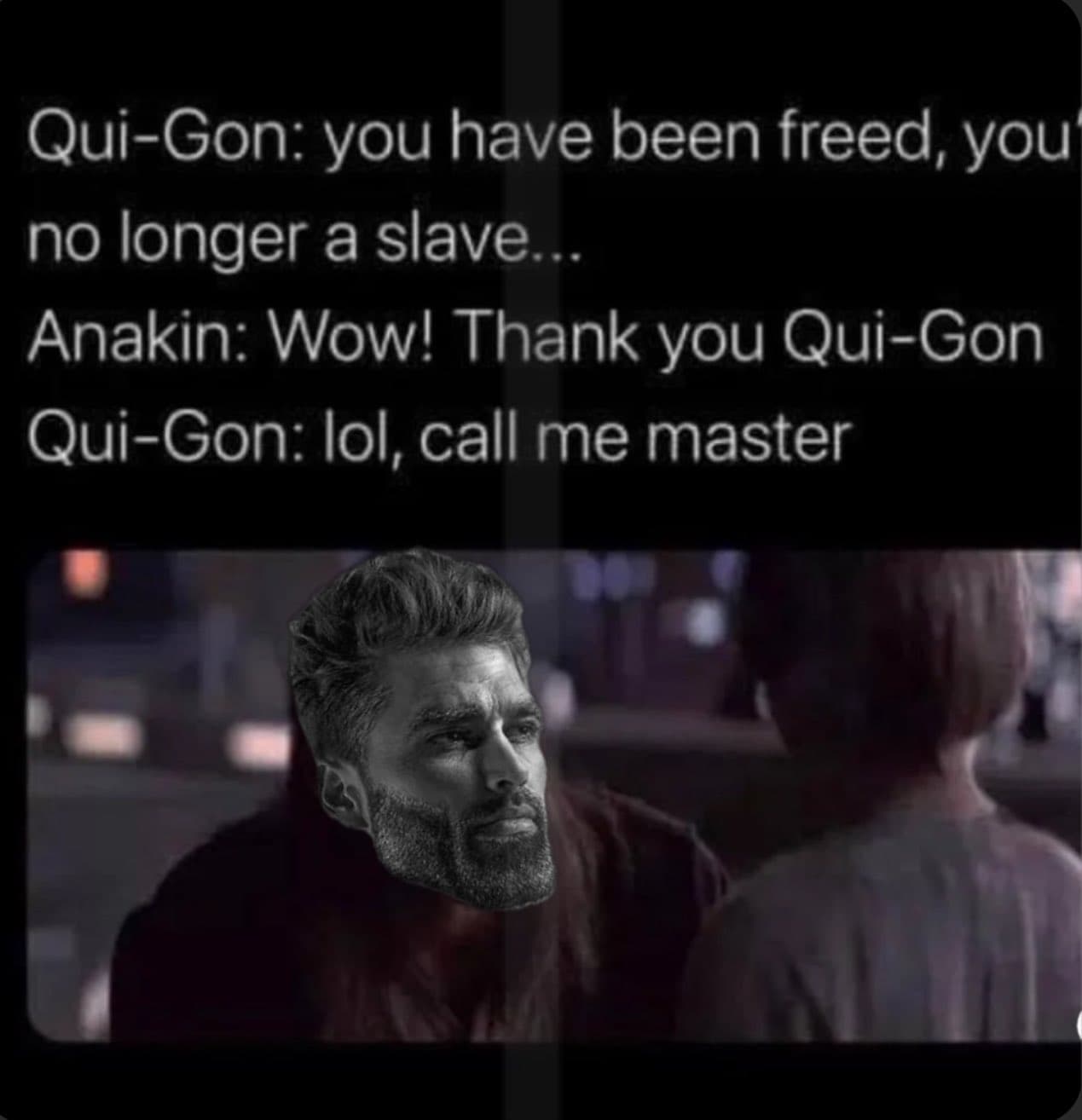 Qui-Gon Jinn humorously asks Anakin to call him master.