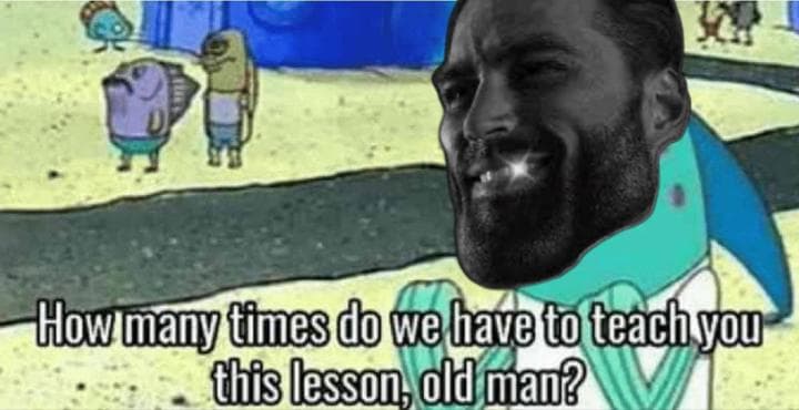 GigaChad asks an old man about lessons humorously.